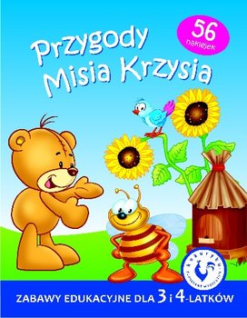Przygody Misia Krzysia. Zabawy edukacyjne dla 3 i 4-latków okładka