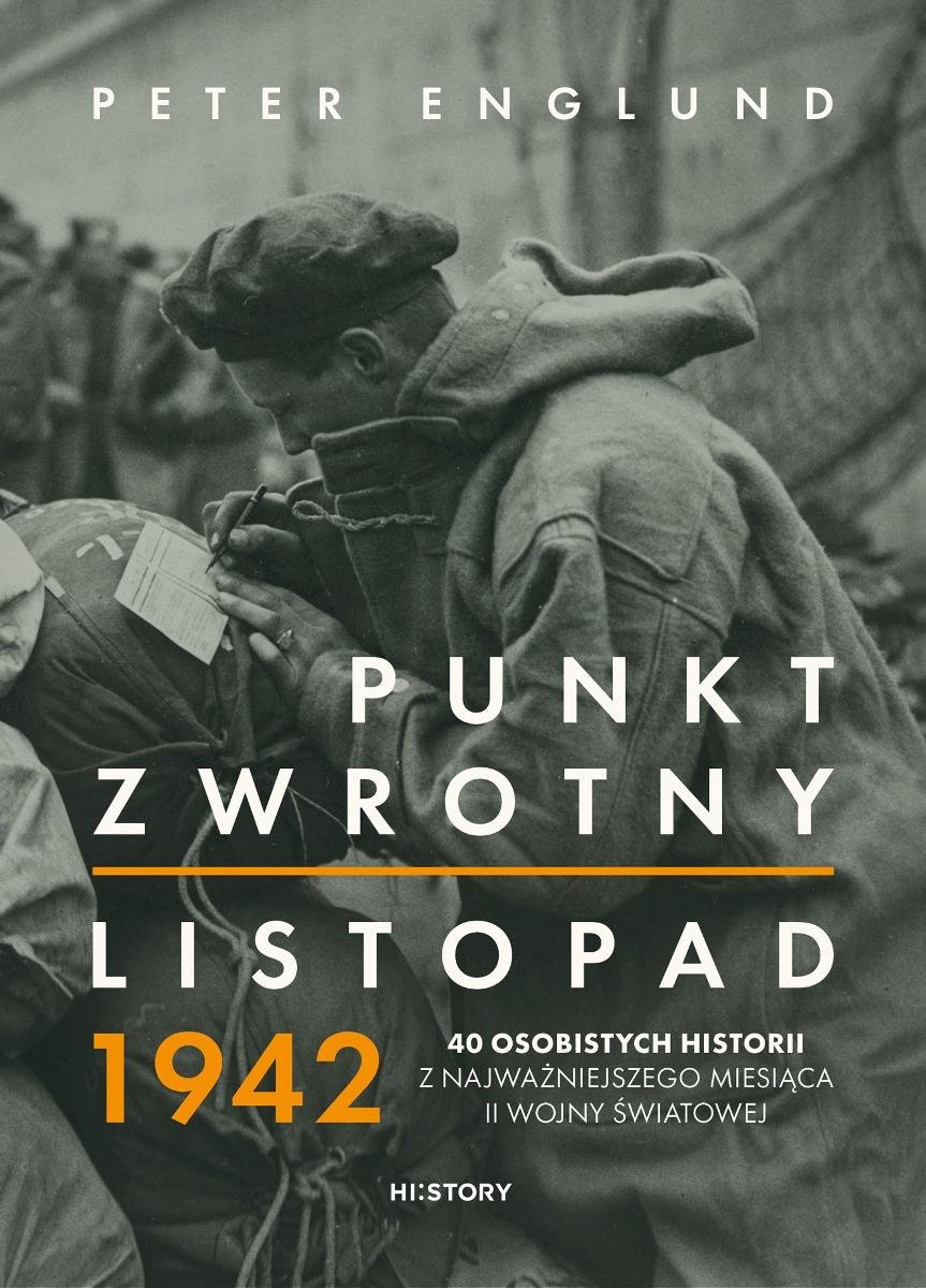 Punkt zwrotny. Listopad 1942. 40 osobistych historii z najważniejszego miesiąca II wojny światowej cover