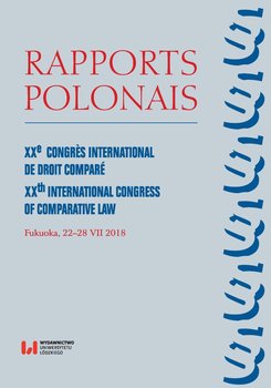 Rapports Polonais. XXe Congrès International de Droit Comparé. XXth International Congress of Comparative Law. Fukuoka, 22–28 VII 2018 okładka