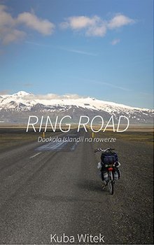Ring Road. Dookoła Islandii na rowerze okładka