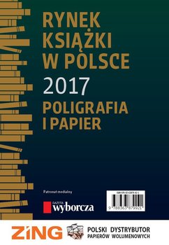 Rynek książki w Polsce 2017. Poligrafia i papier okładka