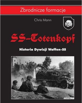 SS-Totenkopf. Historia Dywizji Waffen-SS okładka