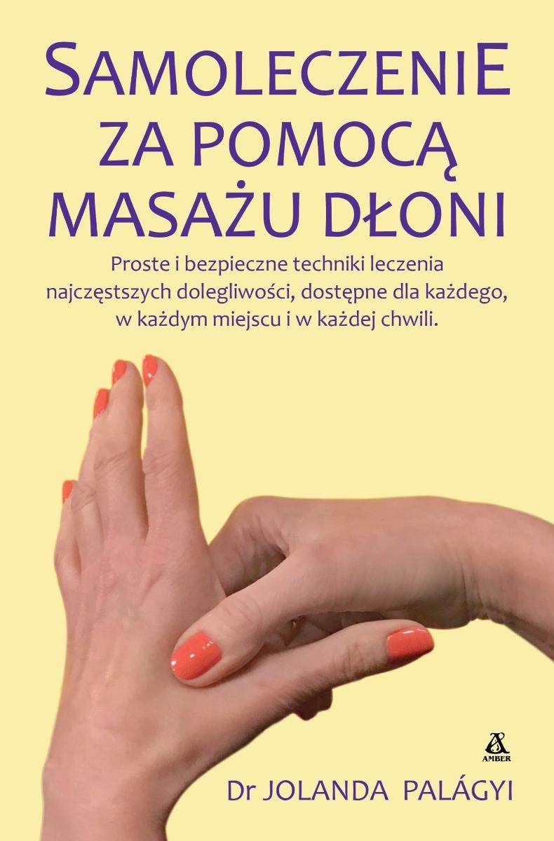 Samoleczenie za pomocą masażu dłoni okładka