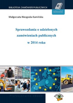 Sprawozdania o udzielonych zamówieniach publicznych w 2014 roku okładka