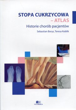 Stopa cukrzycowa. Atlas. Historie chorób pacjentów okładka