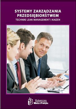 Systemy zarządzania przedsiębiorstwem. Techniki Lean Management i Kaizen okładka