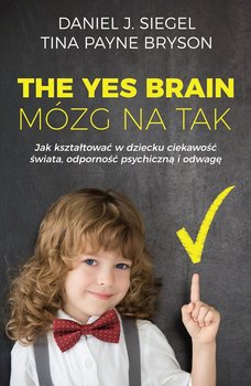 The Yes Brain. Mózg na tak okładka