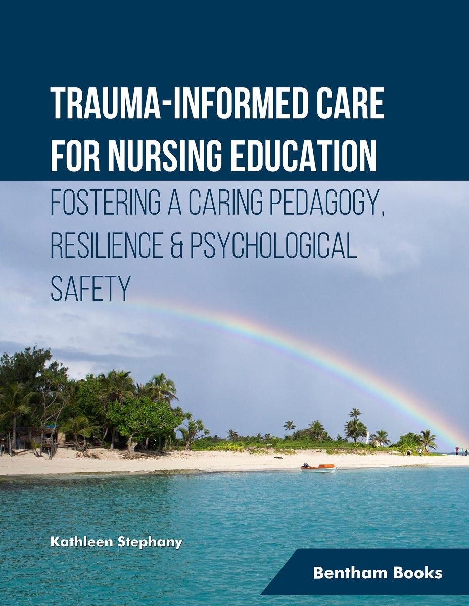 Trauma-informed Care for Nursing Education Fostering a Caring Pedagogy, Resilience & Psychological Safety cover