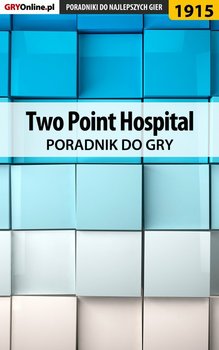 Two Point Hospital - poradnik do gry okładka