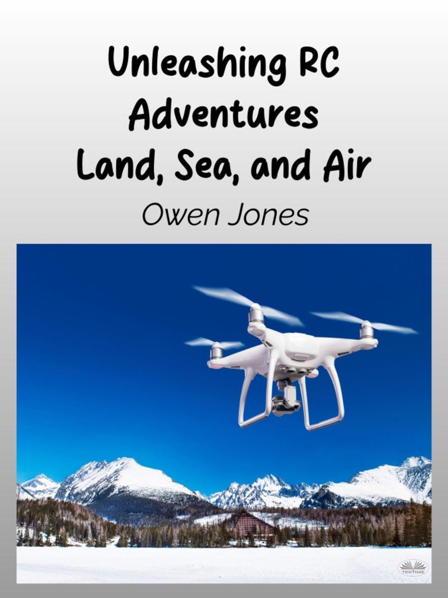 Unleashing RC Adventures Land, Sea And Air okładka