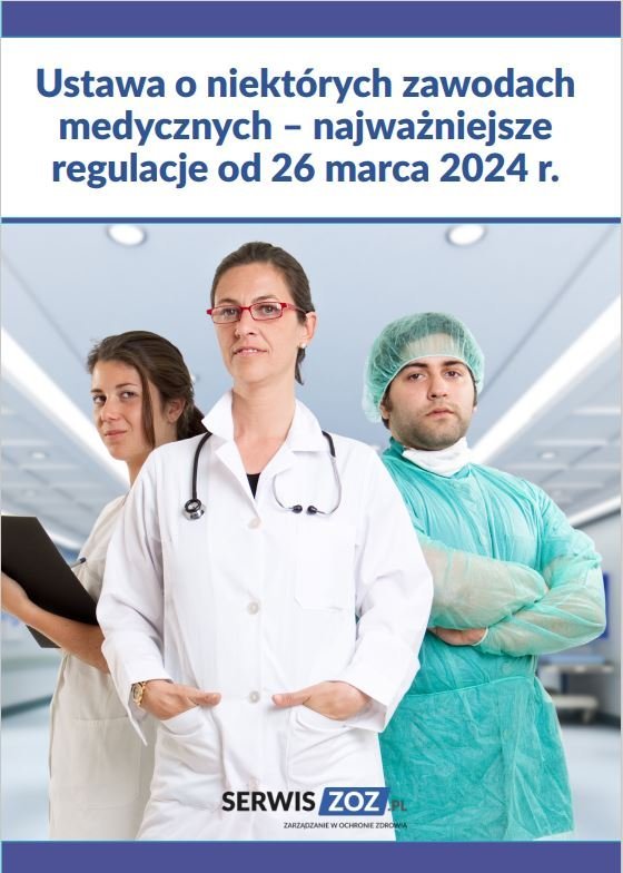 Ustawa o niektórych zawodach medycznych. Najważniejsze regulacje od 26 marca 2024 r. okładka