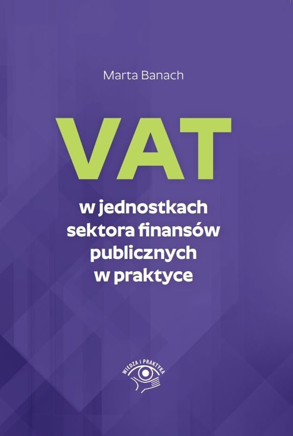 VAT w jednostkach sektora finansów publicznych w praktyce okładka