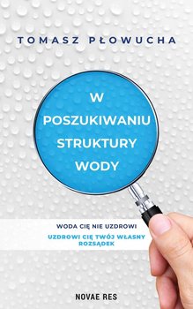 W poszukiwaniu struktury wody okładka