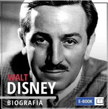 Walt Disney. Wizjoner z Hollywood 1901-1966 okładka