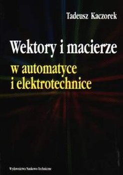Wektory i Macierze w Automatyce i Elektrotechnice okładka