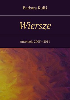 Wiersze. Antologia 2005-2011 okładka