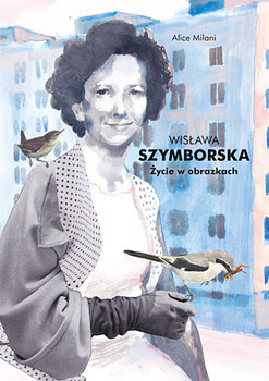 Wisława Szymborska. Życie w obrazkach okładka