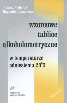 Wzorcowe tablice alkoholometryczne w temperaturze odniesienia 20° C okładka