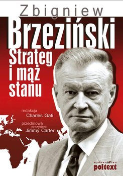 Zbigniew Brzeziński. Strateg i mąż stanu okładka
